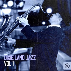 Dixie Land Jazz, Vol. 1