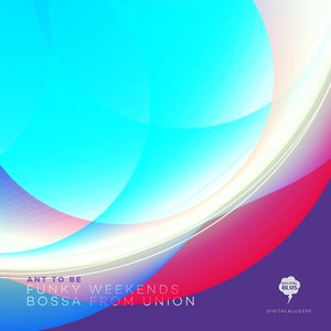 Bossa From Union / Funky Weekends