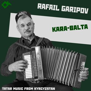 Kara-Balta: Tatar Music from Kyrgyzstan