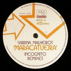 Maracatueira (INCOGNITO MIXES)