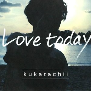 Love today