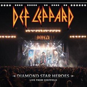 Diamond Star Heroes Live From Sheffield (Live) [Explicit]
