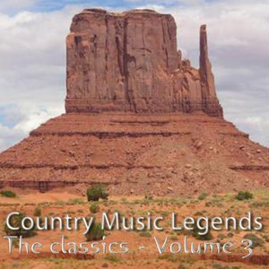 Country Music Legends: The Classics, Vol. 3