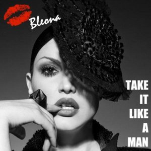 Take It Like A Man - Single