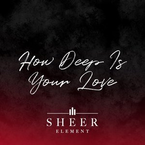 How Deep Is Your Love