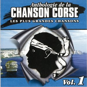 Anthologie de la chanson Corse Vol.1 (Les plus grandes chansons)