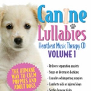 Canine Lullabies - Heartbeat Music Therapy, Vol. 1