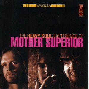 Heavy Soul Experience of Mother Superior