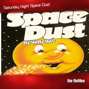 Saturday Night Space Dust