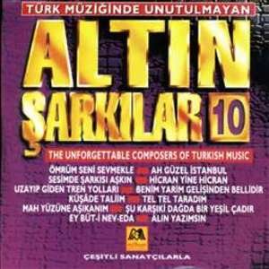 Türk Müziginde Unutulmayan Altin Sarkilar 10