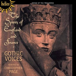 The Spirits of England & France 2: Songs of the Trouvères