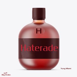 Haterade (feat. Big Drako) - Single