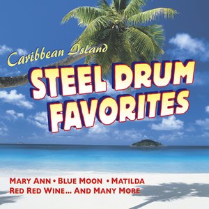 Caribbean Island: Steel Drum Favorites