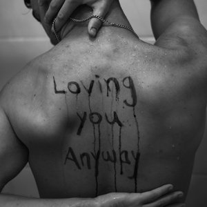 Loving You Anyway
