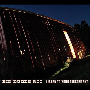 Listen to Your Discontent