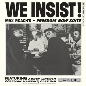 Image pour 'We Insist! Max Roach's Freedom Now Suite'