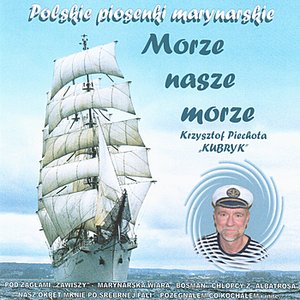 Morze nasze morze: Polish sailor songs, Szanty