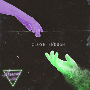 Close Enough - Single