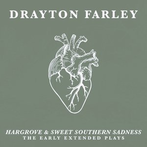 Hargrove & Sweet Southern Sadness - The Early Extended Plays