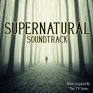Supernatural Soundtrack: Music Inspired by the TV Series