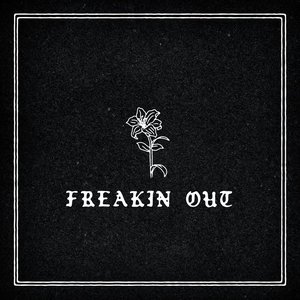 Freakin Out - Single