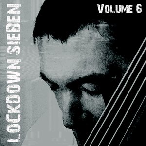 LOCKDOWN SIEBEN VOLUME 6