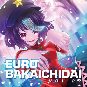 Euro Baka Ichidai Vol. 22