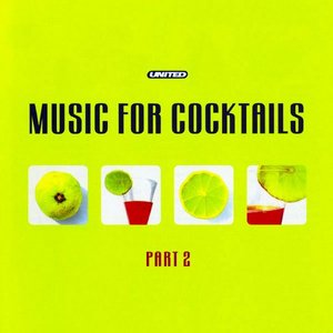 Music for Cocktails, Part 2