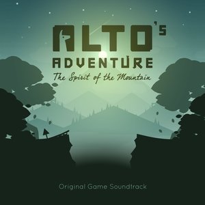 Cover Todd Baker – Alto's Adventure: The Spirit of the Mountain (Original Game Soundtrack)