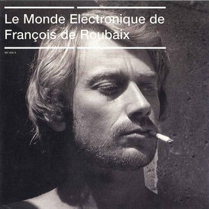 Image for 'Le Monde Electronique de François de Roubaix'