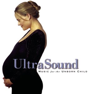 UltraSound: Music for the Unborn Child