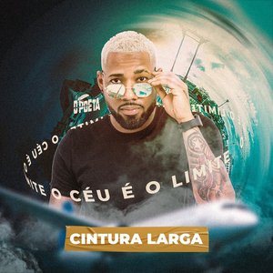 Cintura Larga - O Céu é o Limite (Studio)