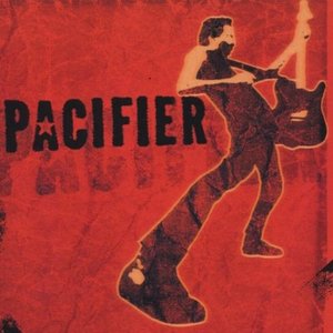 Pacifier (Bonus Track Version)