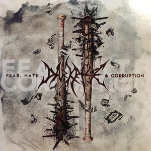 Fear, Hate And Corruption