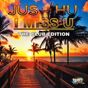 I Miss U (The Club Edition)