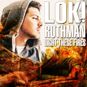 Light These Fires