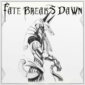 Fate Breaks Dawn EP [Explicit]