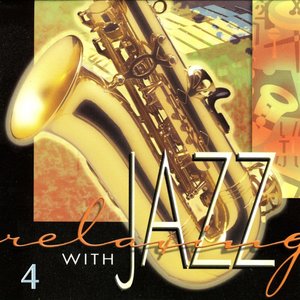 Relaxing With Jazz Vol. 4