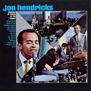 Jon Hendricks - Recorded In Person At The Trident - Zortam Music