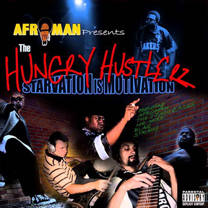 Afroman - Hungry Hustlerz - Starvation Is Motivation - Zortam Music