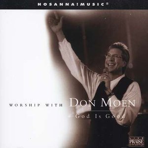 Worship With Don Moen: God Is Good