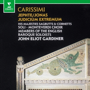 Judicium Extremum / Jonas / Jepthe (His Majesties Sagbutts & Cornetts, Monteverdi Choir & Members of the English Baroque Soloists feat. conductor: John Eliot Gardiner) cover