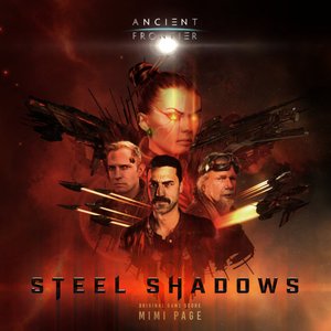 Ancient Frontier: Steel Shadows (Original Game Score)