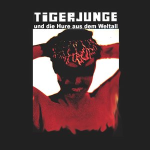 Tigerjunge und die Hure aus dem Weltall