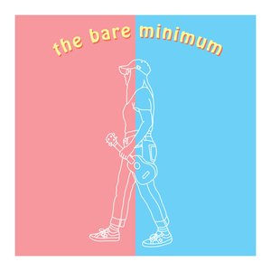 The Bare Minimum