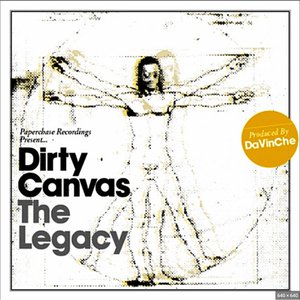 Dirty Canvas: The Legacy