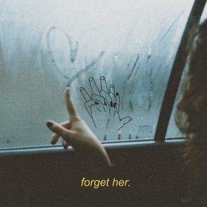 forget her.