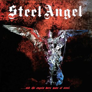 ...And The Angels Were Made Of Steel