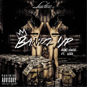 Bandz Up (feat. Leek)