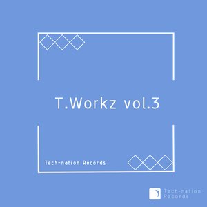 T.Workz vol.3